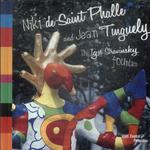 Niki De Saint Phalle And Jean Tinguely, The Igor-Stravinsky Fountain