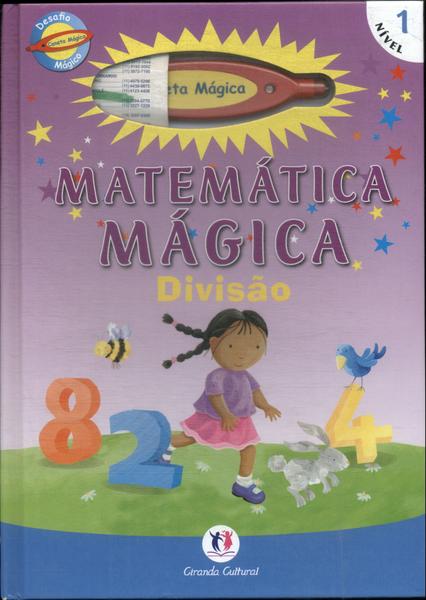 Matemática Mágica: Divisão (inclui Caneta Mágica)
