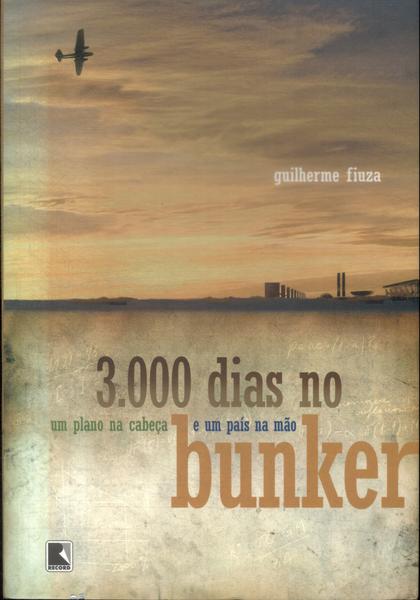 3000 Mil Dias No Bunker