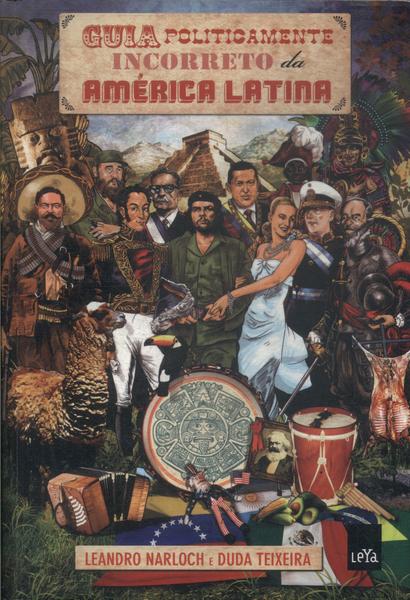 Guia Politicamente Incorreto Da América Latina