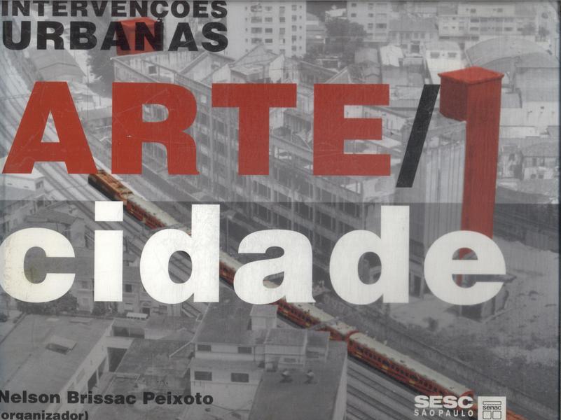 Intervenções Urbanas: Arte/cidade