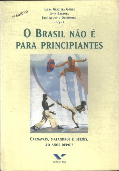 O Brasil Não É Para Principiantes