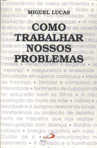 Como Trabalhar Nossos Problemas