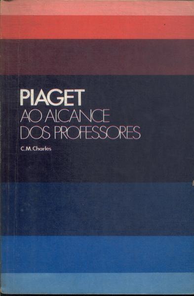 Piaget Ao Alcance Dos Professores