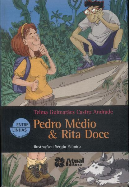 Pedro Médio E Rita Doce