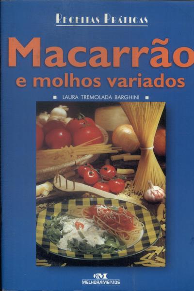 Macarrão E Molho Variados