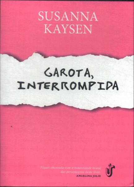 Garota, Interrompida