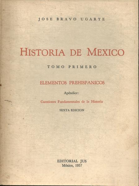 Historia De Mexico Vol 1