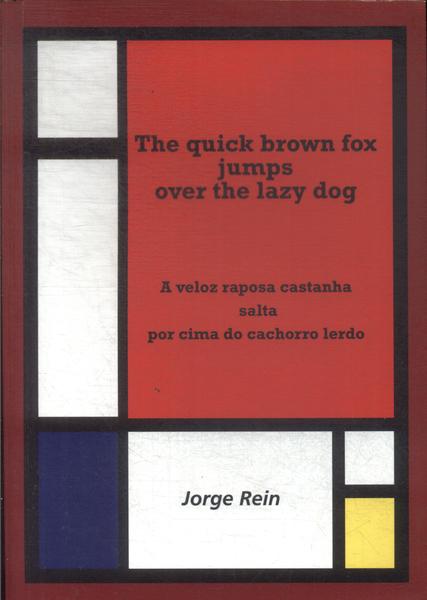 The Quick Brown Fox Jumps Over The Lazy Dog