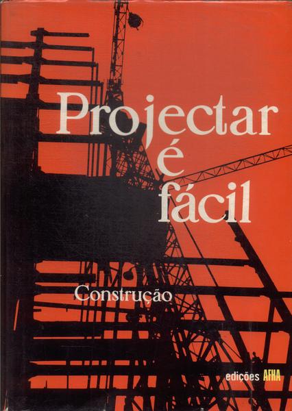 Projectar É Fácil: Construção Vol 3