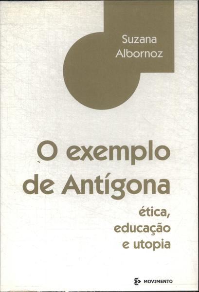 O Exemplo De Antígona