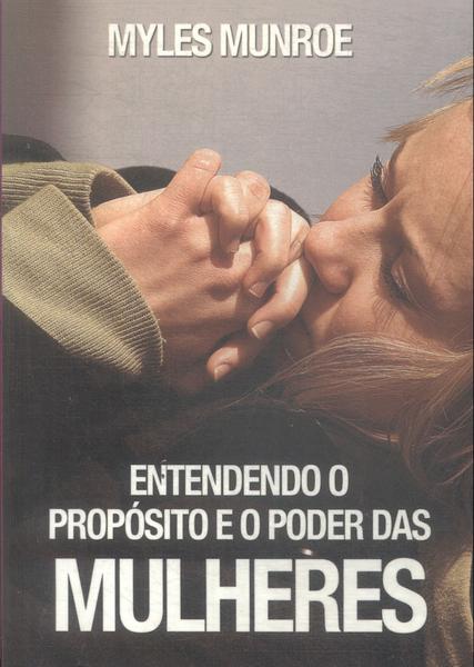 Entendendo O Propósito E O Poder Das Mulheres