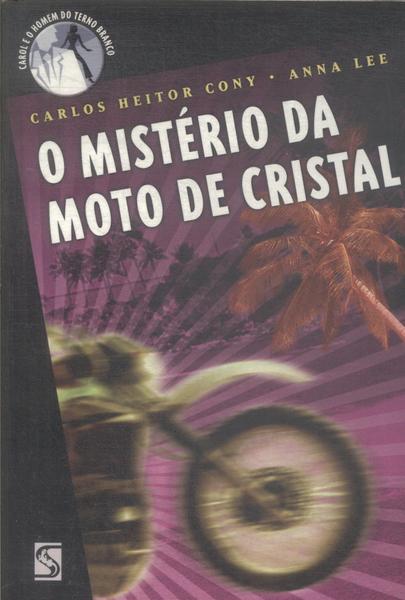 O Mistério Da Moto De Cristal