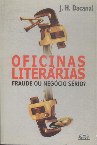 Oficinas Literárias: Fraude Ou Negócio Sério?