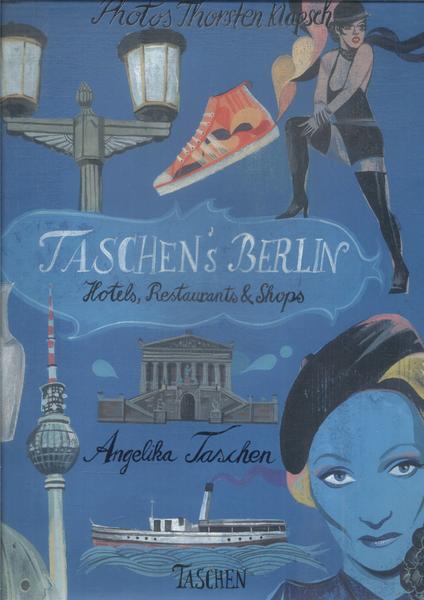 Taschen's Berlin: Hotels, Restaurants & Shops (2010)
