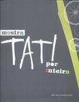 Mostra Tati Por Inteiro