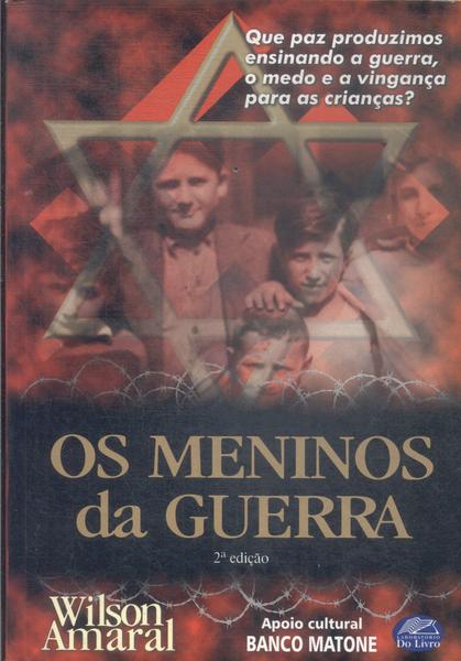 Os Meninos Da Guerra