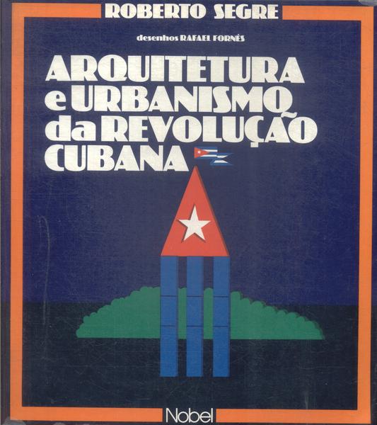 Arquitetura E Urbanismo Da Revolução Cubana