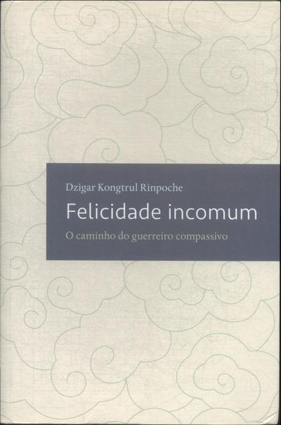 Felicidade Incomum