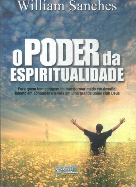 O Poder Da Espiritualidade