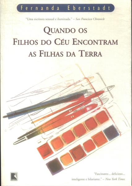 Quando Os Filhos Do Céu Encontram As Filhas Da Terra