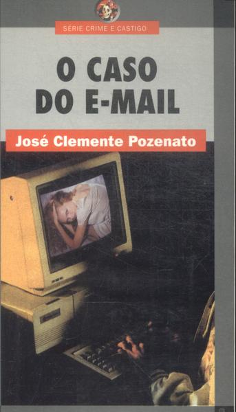 O Caso Do E-mail