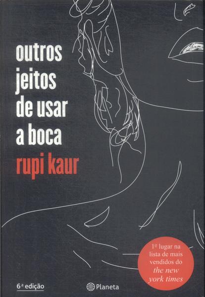 Outros Jeitos De Usar A Boca