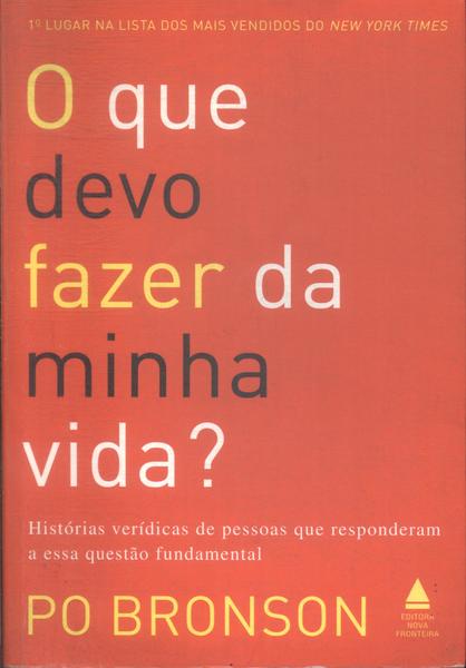 O Que Devo Fazer Da Minha Vida?