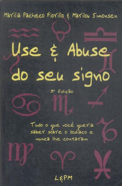 Use E Abuse Do Seu Signo