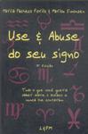 Use E Abuse Do Seu Signo