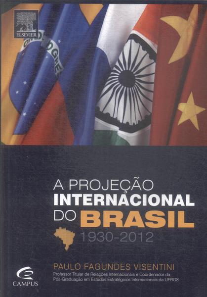 A Projeção Internacional Do Brasil