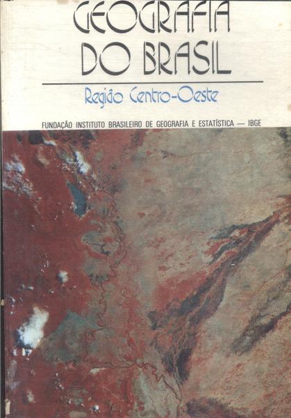 Geografia Do Brasil: Região Centro-oeste (1977)
