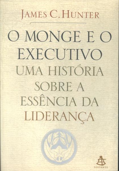 O Monge E O Executivo
