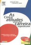 As Cinco Atitudes Para Uma Carreira Espetacular (contém Marcadores De Página)