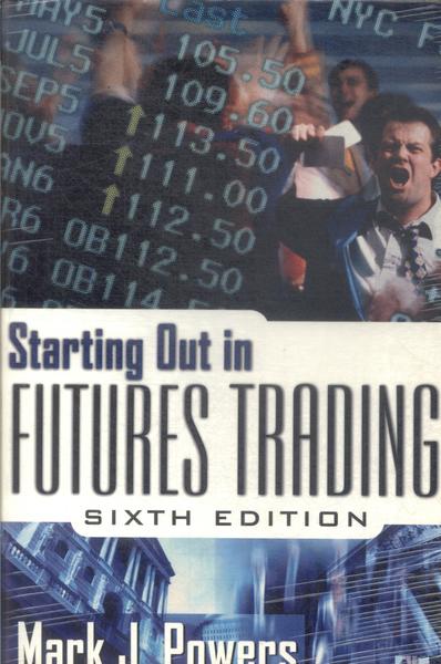 Starting Out In Futures Trading