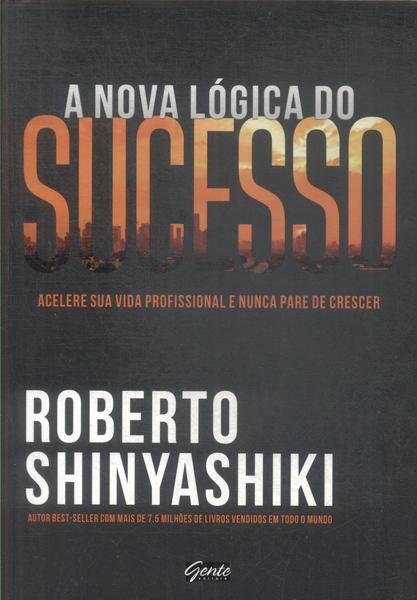 A Nova Lógica Do Sucesso