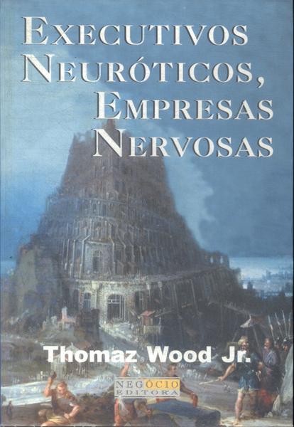 Executivos Neuróticos, Empresa Nervosas