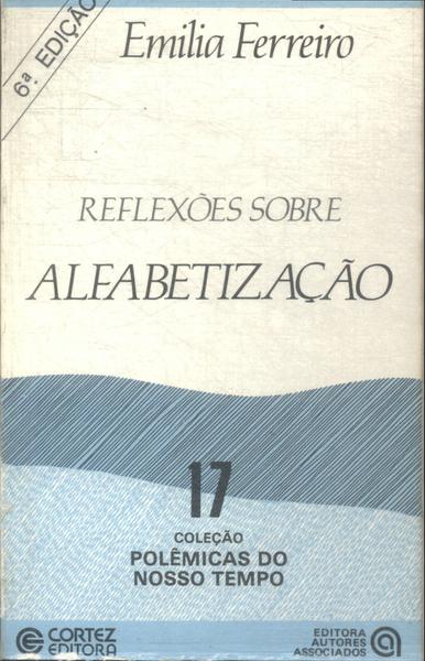 Reflexões Sobre Alfabetização (1985)