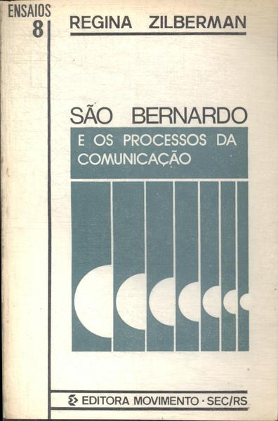 São Bernardo E Os Processos Da Comunicação