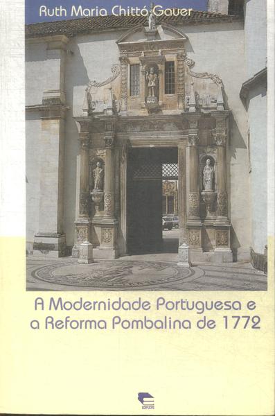 A Modernidade Portuguesa E A Reforma Pombalina De 1772
