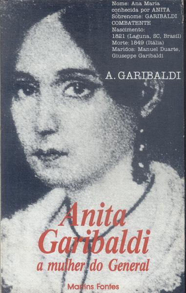 Anita Garibaldi, A Mulher Do General