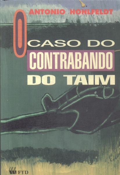 O Caso Do Contrabando Do Taim