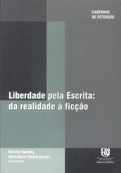 Liberdade Pela Escita: Da Realidade À Ficção