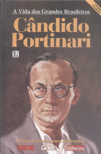 A Vida Dos Grandes Brasileiros: Cândido Portinari