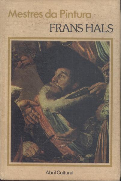 Mestres Da Pintura: Frans Hals