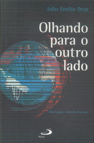 Olhando Para O Outro Lado