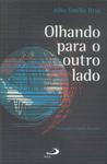 Olhando Para O Outro Lado