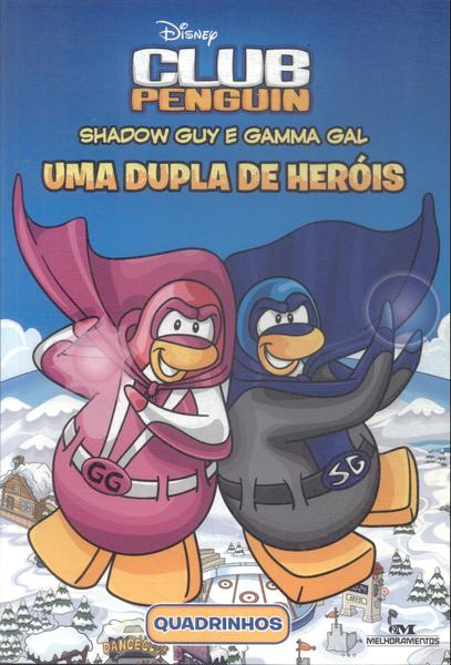 Club Penguin: Shadow Guy E Gamma Gal