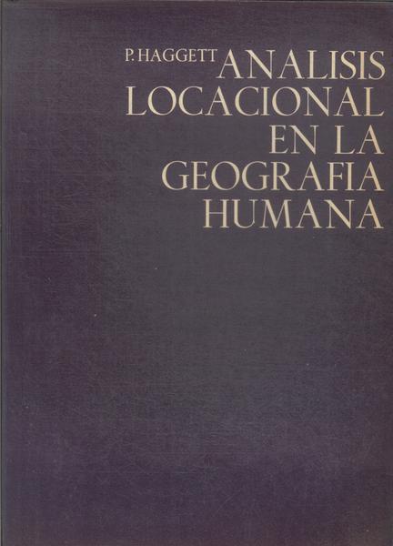 Análisis Locacional En La Geografía Humana