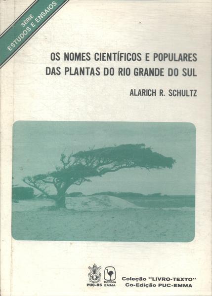 Os Nomes Científicos E Populares Das Plantas Do Rio Grande Do Sul